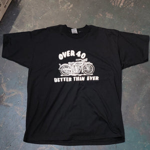 Vintage Over 40 Better Than Ever Motorcycle Tee Shirt